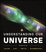 Understanding Our Universe,Second Edition