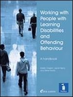 Working with People with Learning Disabilities and Offending Behaviour: A handbook