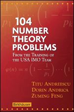 104 number theory problems. From the training of the USA IMO team