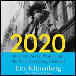 2020 One City, Seven People, and the Year Everything Changed [Audiobook]
