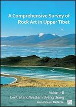 A Comprehensive Survey of Rock Art in Upper Tibet: Central and Western Byang Thang (2)