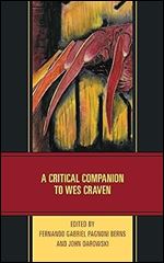 A Critical Companion to Wes Craven (Critical Companions to Contemporary Directors)