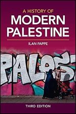 A History of Modern Palestine Ed 3