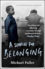 A Search For Belonging: A memoir of hope and justice