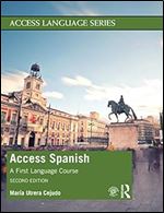 Access Spanish: A First Language Course (Access Language Series) (Spanish Edition) Ed 2