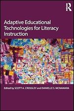 Adaptive Educational Technologies for Literacy Instruction