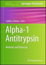 Alpha-1 Antitrypsin: Methods and Protocols (Methods in Molecular Biology Book 2750)