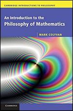 An Introduction to the Philosophy of Mathematics (Cambridge Introductions to Philosophy)