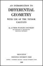 An introduction to differential geometry, with use of the tensor calculus