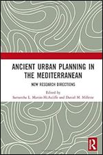 Ancient Urban Planning in the Mediterranean: New Research Directions