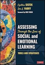Assessing Through the Lens of Social and Emotional Learning: Tools and Strategies