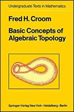 Basic Concepts of Algebraic Topology (Undergraduate Texts in Mathematics)