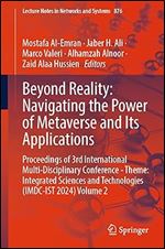 Beyond Reality: Navigating the Power of Metaverse and Its Applications (Lecture Notes in Networks and Systems)