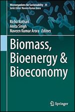 Biomass, Bioenergy & Bioeconomy (Microorganisms for Sustainability, 35)
