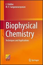 Biophysical Chemistry: Techniques and Applications