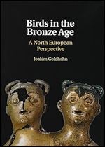 Birds in the Bronze Age: A North European Perspective