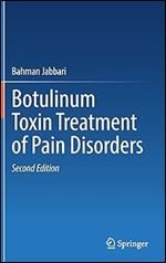 Botulinum Toxin Treatment of Pain Disorders Ed 2