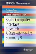 Brain-Computer Interface Research: A State-of-the-Art Summary 9 (SpringerBriefs in Electrical and Computer Engineering)