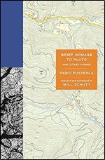 Brief Homage to Pluto and Other Poems (The Lockert Library of Poetry in Translation, 154)