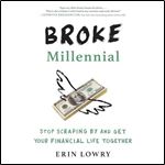 Broke Millennial Stop Scraping [Audiobook]