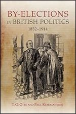 By-elections in British Politics, 1832-1914