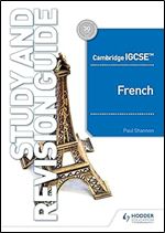 Cambridge IGCSE French Study and Revision Guide: Hodder Education Group
