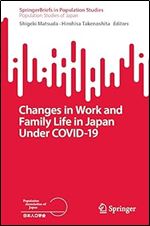 Changes in Work and Family Life in Japan Under COVID-19 (Population Studies of Japan)