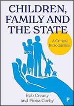 Children, Family and the State: A Critical Introduction