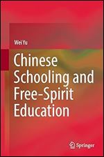 Chinese Schooling and Free-Spirit Education