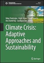 Climate Crisis: Adaptive Approaches and Sustainability (Sustainable Development Goals Series)