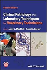 Clinical Pathology and Laboratory Techniques for Veterinary Technicians Ed 2