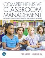 Comprehensive Classroom Management: Creating Communities of Support and Solving Problems [RENTAL EDITION] Ed 12