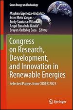 Congress on Research, Development, and Innovation in Renewable Energies: Selected Papers from CIDiER 2023 (Green Energy and Technology)