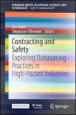 Contracting and Safety: Exploring Outsourcing Practices in High-Hazard Industries (SpringerBriefs in Safety Management)