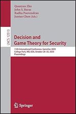 Decision and Game Theory for Security: 11th International Conference, GameSec 2020, College Park, MD, USA, October 28 30, 2020, Proceedings (Security and Cryptology)