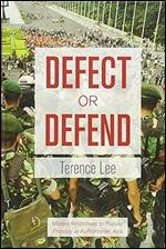 Defect or Defend: Military Responses to Popular Protests in Authoritarian Asia