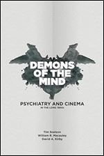 Demons of the Mind: Psychiatry and Cinema in the Long 1960s Ed 91