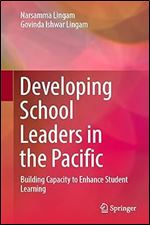 Developing School Leaders in the Pacific: Building Capacity to Enhance Student Learning
