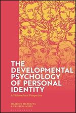 Developmental Psychology of Personal Identity, The: A Philosophical Perspective