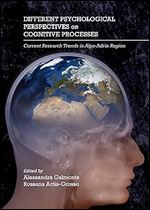 Different Psychological Perspectives on Cognitive Processes: Current Research Trends in Alps-adria Region