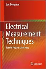 Electrical Measurement Techniques: For the Physics Laboratory
