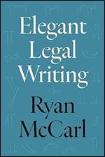 Elegant Legal Writing