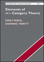 Elements of -Category Theory (Cambridge Studies in Advanced Mathematics, Series Number 194)