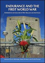 Endurance and the First World War: Experiences and Legacies in New Zealand and Australia