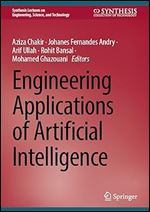 Engineering Applications of Artificial Intelligence (Synthesis Lectures on Engineering, Science, and Technology)
