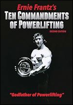 Ernie Frantz s Ten Commandments of Powerlifting Second Edition Ed 2