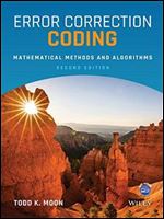 Error Correction Coding: Mathematical Methods and Algorithms ,2nd Edition