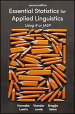 Essential Statistics for Applied Linguistics: Using R or JASP Ed 2