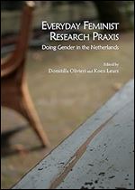 Everyday Feminist Research Praxis: Doing Gender in the Netherlands
