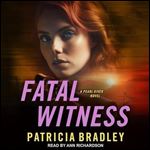 Fatal Witness A Pearl River Novel [Audiobook]